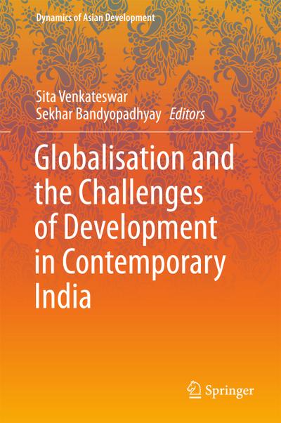 Globalisation and the Challenges of Development in Contemporary India