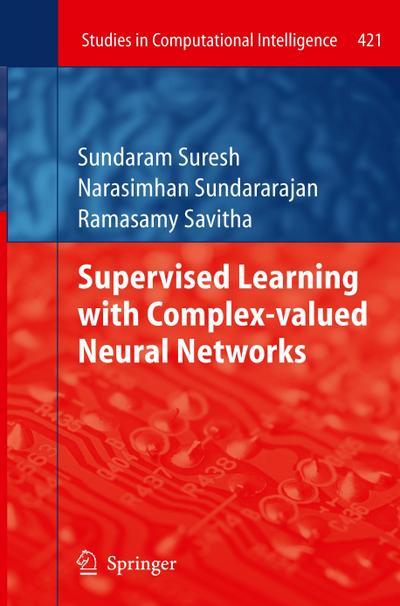 Supervised Learning with Complex-valued Neural Networks