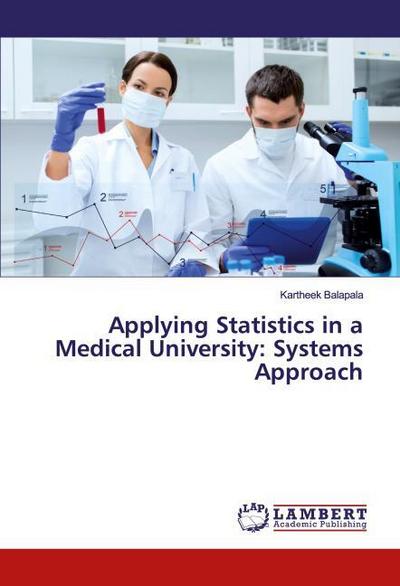 Applying Statistics in a Medical University: Systems Approach
