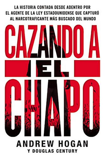 Cazando a El Chapo