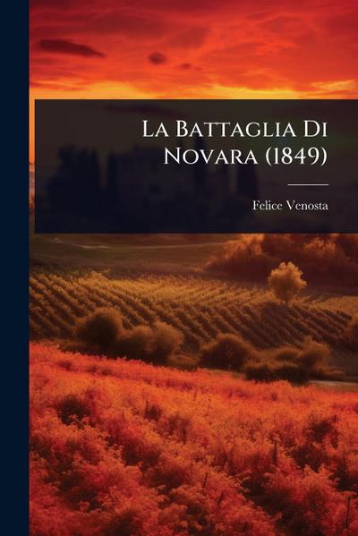 La Battaglia Di Novara (1849)