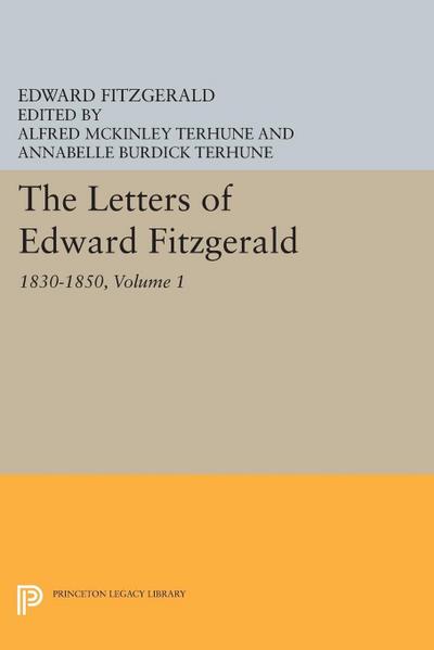 Letters of Edward Fitzgerald, Volume 1