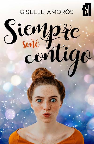Siempre soñé contigo