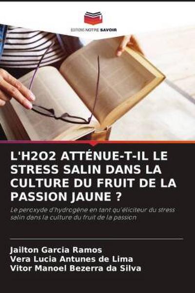 L’H2O2 ATTÉNUE-T-IL LE STRESS SALIN DANS LA CULTURE DU FRUIT DE LA PASSION JAUNE ?