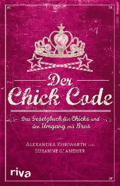 Der Chick Code
