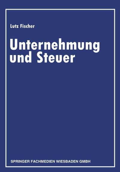 Unternehmung und Steuer