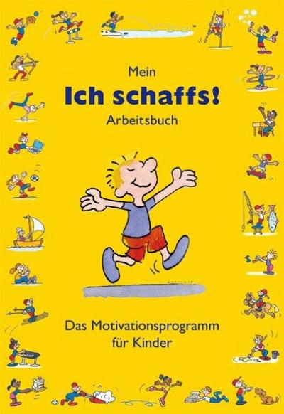 Mein ’Ich schaffs!’ - Arbeitsbuch