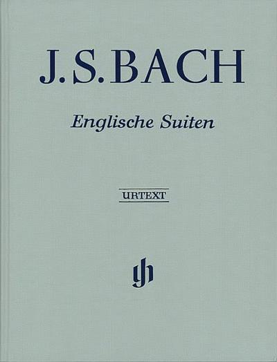 Johann Sebastian Bach - Englische Suiten BWV 806-811: Besetzung: Klavier zu zwei Händen (G. Henle Urtext-Ausgabe)