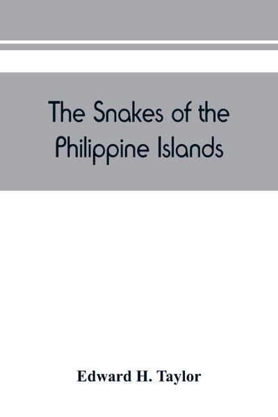 The snakes of the Philippine Islands