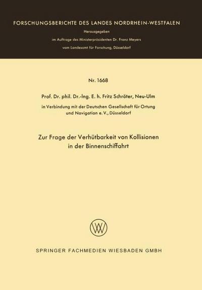 Zur Frage der Verhütbarkeit von Kollisionen in der Binnenschiffahrt