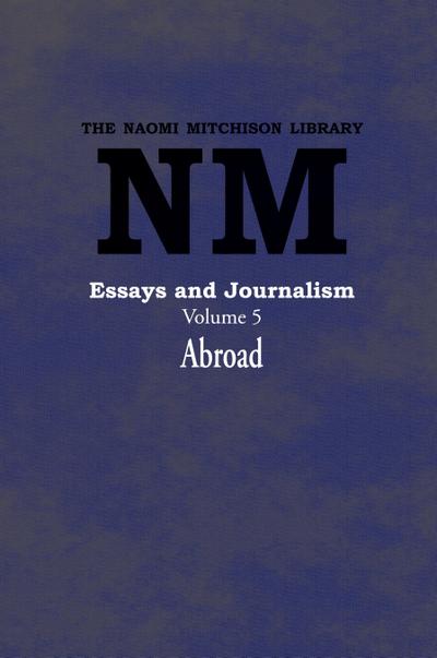 Essays and Journalism, Volume 5