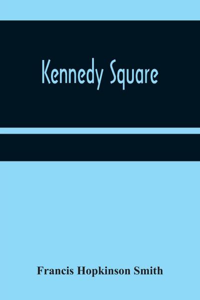 Kennedy Square