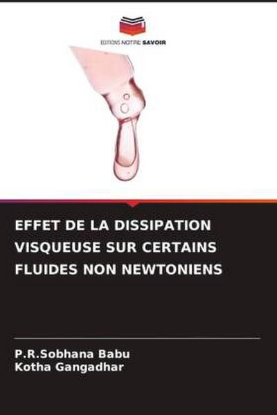 EFFET DE LA DISSIPATION VISQUEUSE SUR CERTAINS FLUIDES NON NEWTONIENS