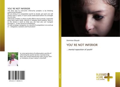 YOU’ RE NOT INFERIOR