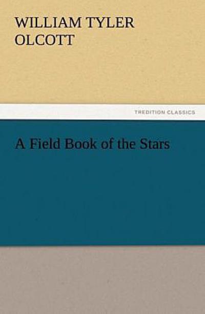 A Field Book of the Stars