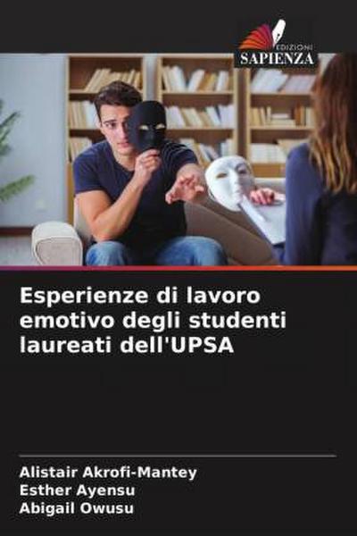 Esperienze di lavoro emotivo degli studenti laureati dell’UPSA