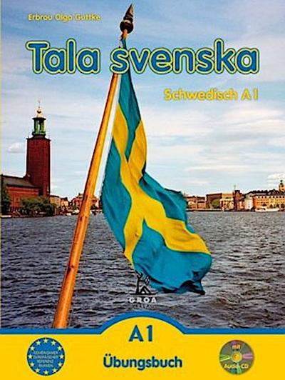 Tala svenska - Schwedisch / Tala svenska - Schwedisch A1, m. 1 Audio-CD