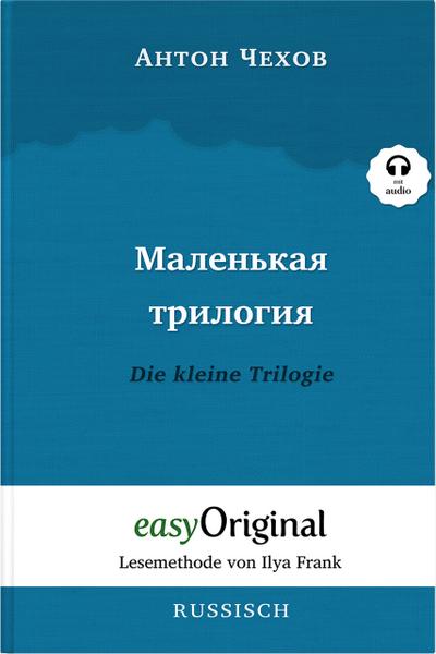 Malenkaya Trilogiya / Die kleine Trilogie Softcover (Buch + MP3 Audio-CD) - Lesemethode von Ilya Frank - Zweisprachige Ausgabe Russisch-Deutsch