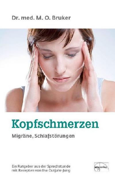 Hilfe bei Kopfschmerzen, Migräne und Schlaflosigkeit