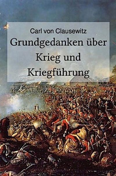 Grundgedanken über Krieg und Kriegführung