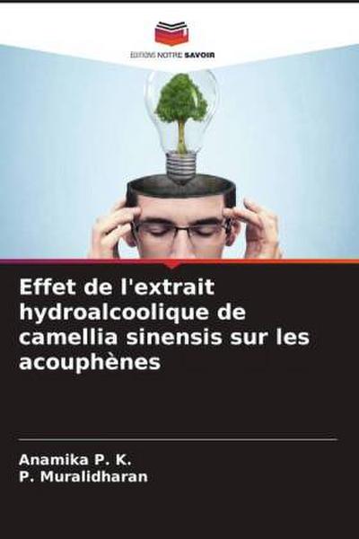 Effet de l’extrait hydroalcoolique de camellia sinensis sur les acouphènes