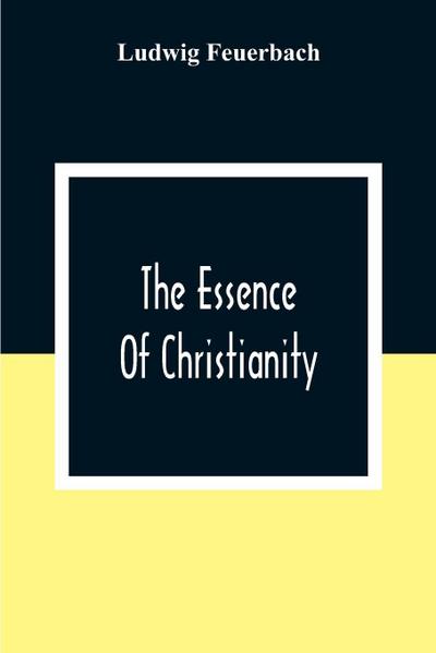 The Essence Of Christianity