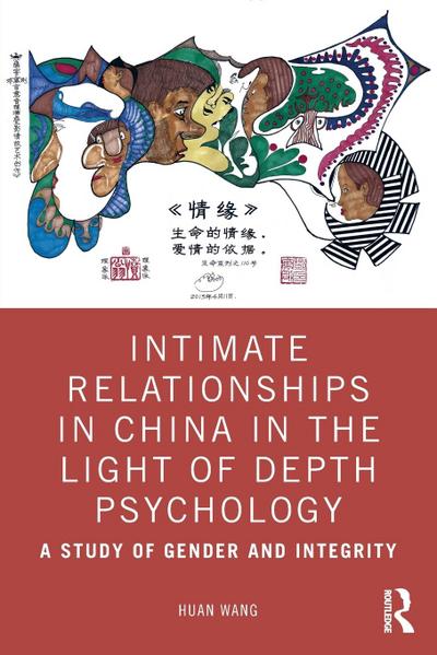 Intimate Relationships in China in the Light of Depth Psychology