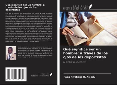 Qué significa ser un hombre: a través de los ojos de los deportistas