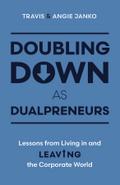 Doubling Down as Dualpreneurs