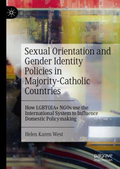 Sexual Orientation and Gender Identity Policies in Majority-Catholic Countries
