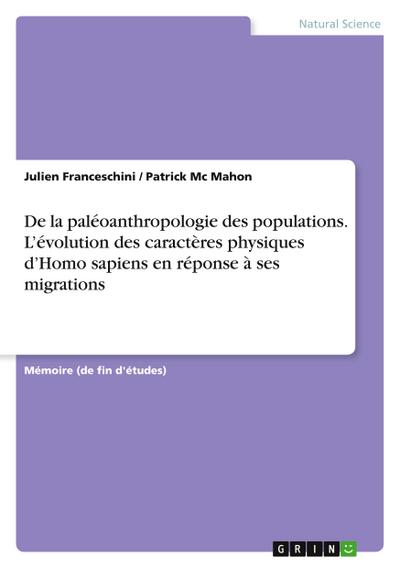 De la paléoanthropologie des populations. L’évolution des caractères physiques d’Homo sapiens en réponse à ses migrations