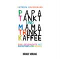 Papa tankt und Mama trinkt Kaffee