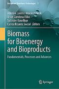 Biomass for Bioenergy and Bioproducts
