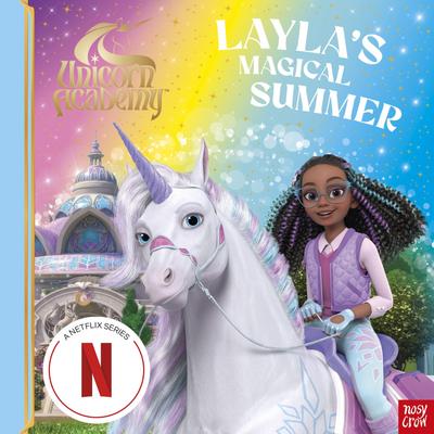 Unicorn Academy: Layla’s Magical Summer
