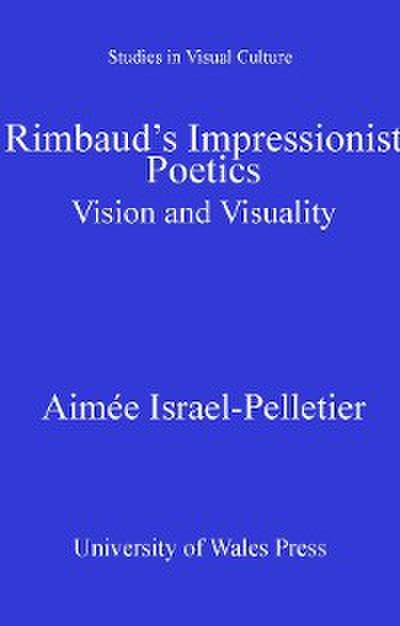 Rimbaud’s Impressionist Poetics