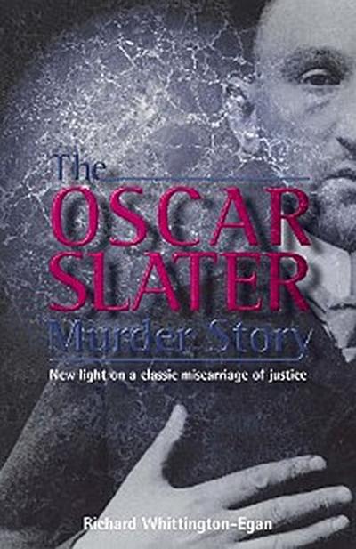 The Oscar Slater Murder Story