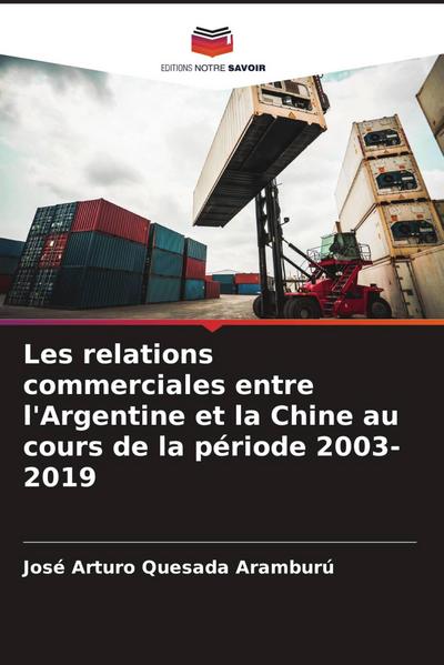 Les relations commerciales entre l’Argentine et la Chine au cours de la période 2003-2019