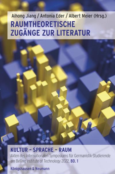 Raumtheoretische Zugänge zur Literatur