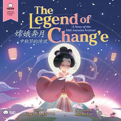 The Legend of Chang’e, a Story of the Mid-Autumn Festival - Simplified