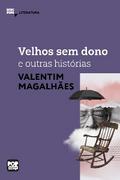Velhos sem dono e outros contos de Valentim Magalhães