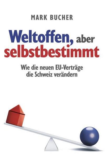 Weltoffen, aber selbstbestimmt