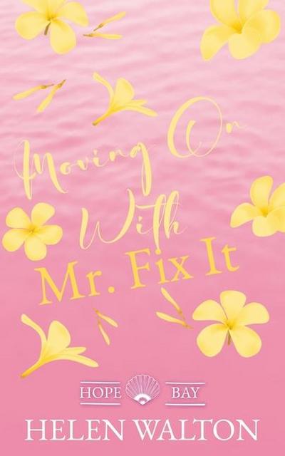 Moving On With Mr. Fix It