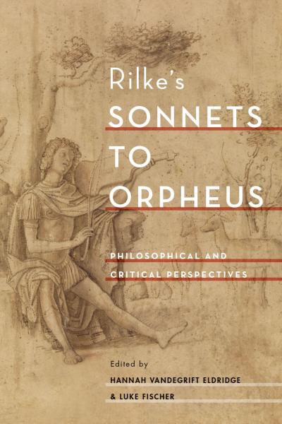 Rilke’s Sonnets to Orpheus