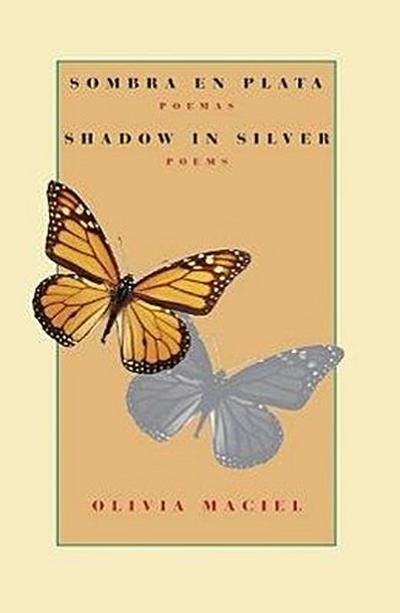 Sombra En Plata: Poemas / Shadow in Silver: Poems