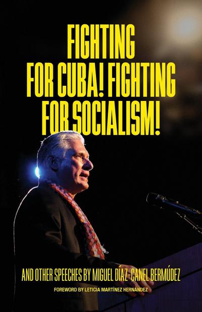 Fighting for Cuba! Fighting for Socialism!
