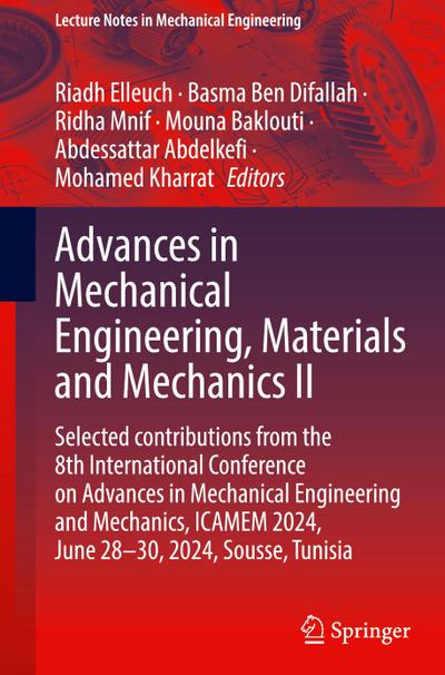 Advances in Mechanical Engineering, Materials and Mechanics II
