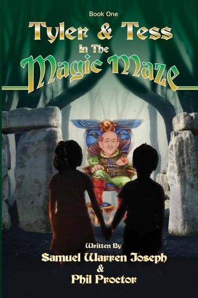 Joseph, S: Tyler and Tess in the Magic Maze
