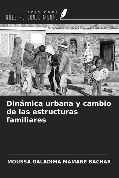 Dinámica urbana y cambio de las estructuras familiares