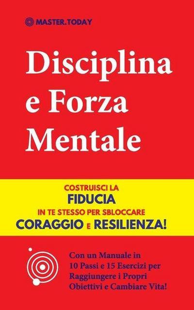 Disciplina e Forza Mentale