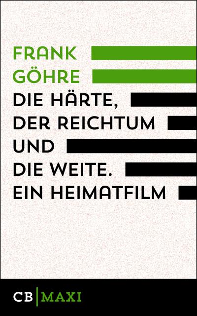 Die Härte, der Reichtum und die Weite. Ein Heimatfilm